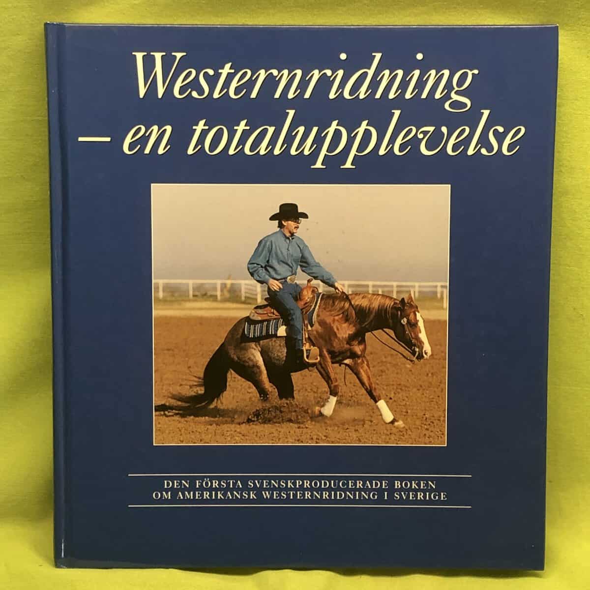 Brotzen, Kati ; Persson, Gunnar ; Larsson, Tobbe : Westernridning - en totalupplevelse
