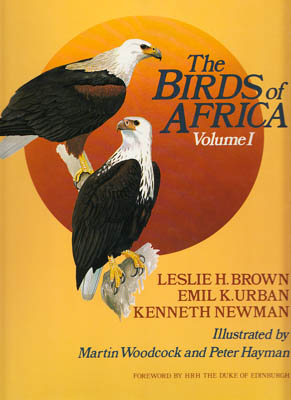 Brown, Leslie H. ; Urban, Emil K. ; Newman, Kenneth : The Birds of Africa. Volume I [av 8]