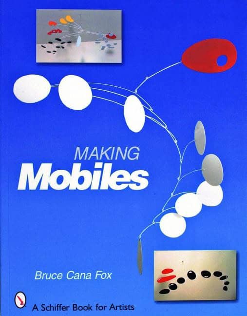 Bruce Cana Fox : Making mobiles