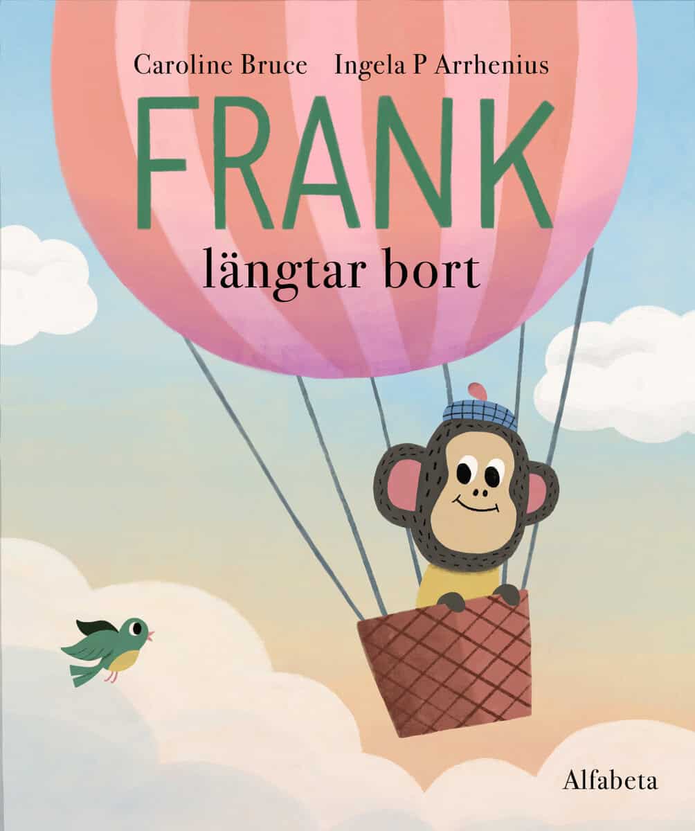 Bruce, Caroline ; Arrhenius, Ingela P : Frank längtar bort