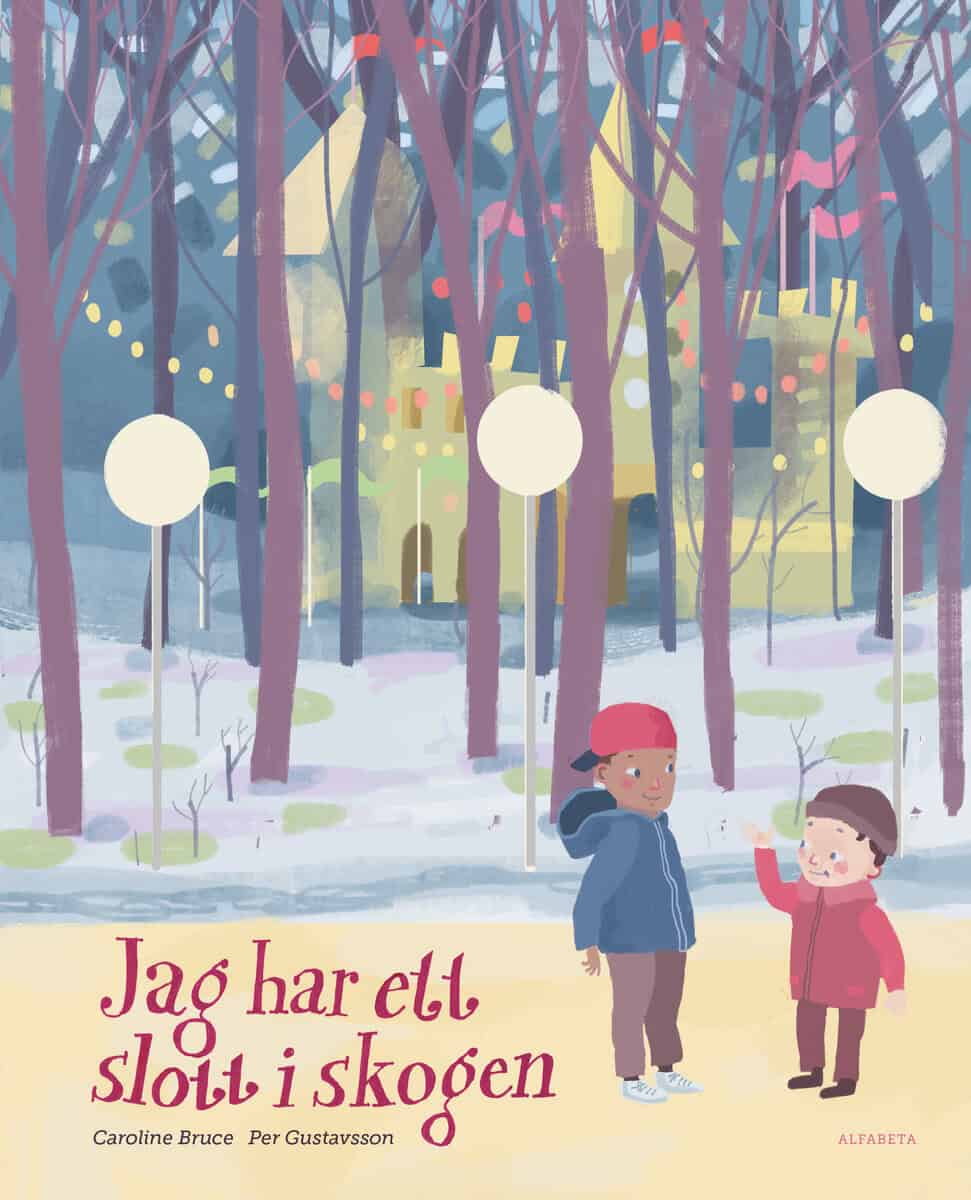 Bruce, Caroline ; Gustavsson, Per : Jag har ett slott i skogen