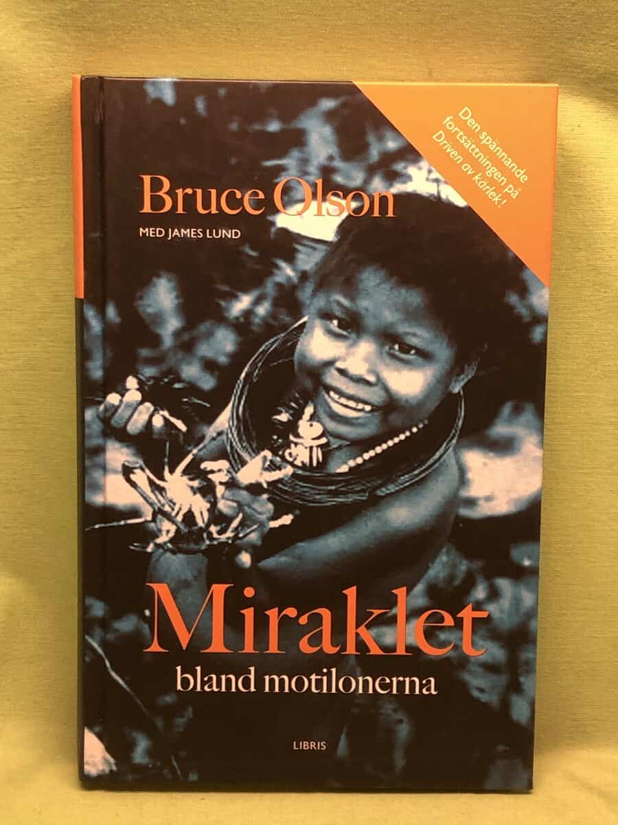 Bruce E. Olson : Miraklet bland motilonerna