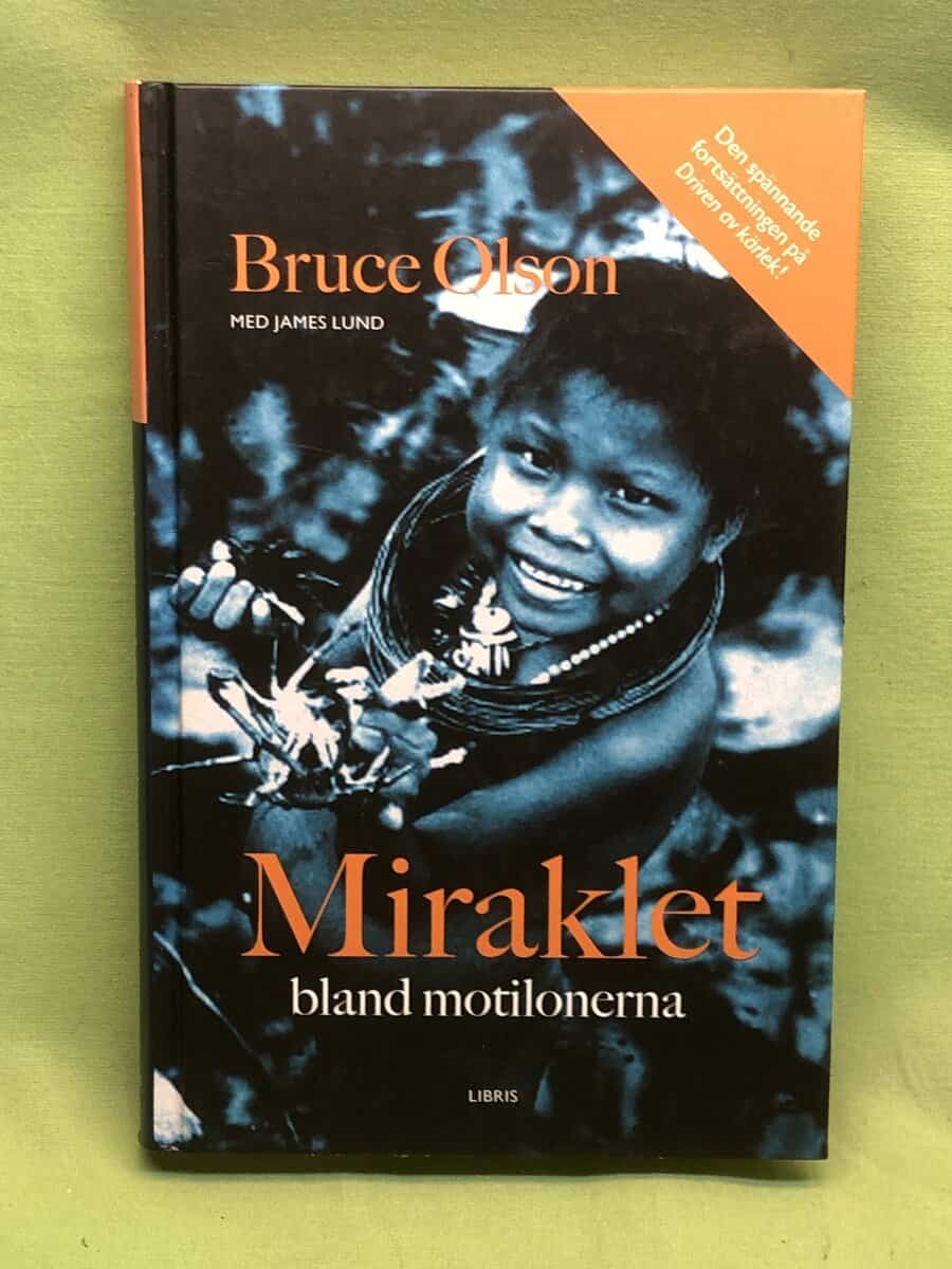 Bruce E. Olson : Miraklet bland motilonerna
