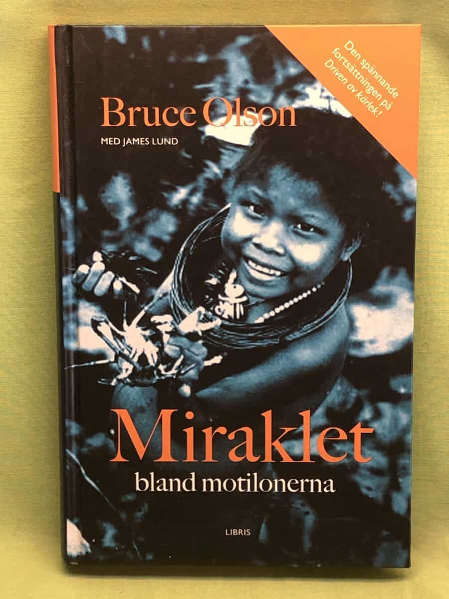 Bruce E. Olson : Miraklet bland motilonerna