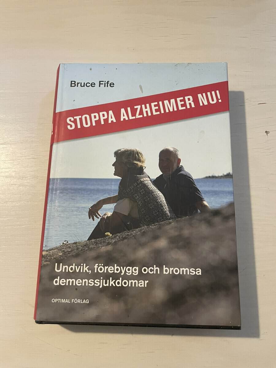Bruce Fife : Stoppa Alzheimer nu!