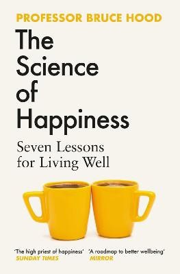 Bruce Hood : The Science of Happiness