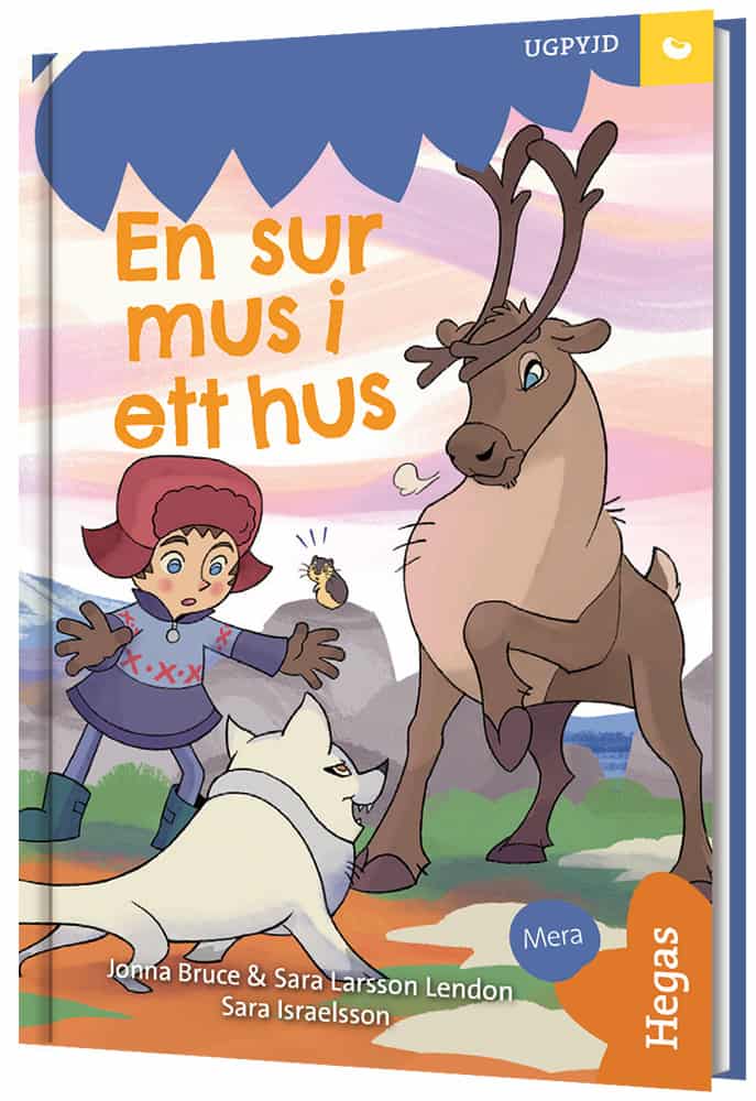 Bruce, Jonna ; Larsson Lendon, Sara : Fröet. UGPYJD – En sur mus i ett hus