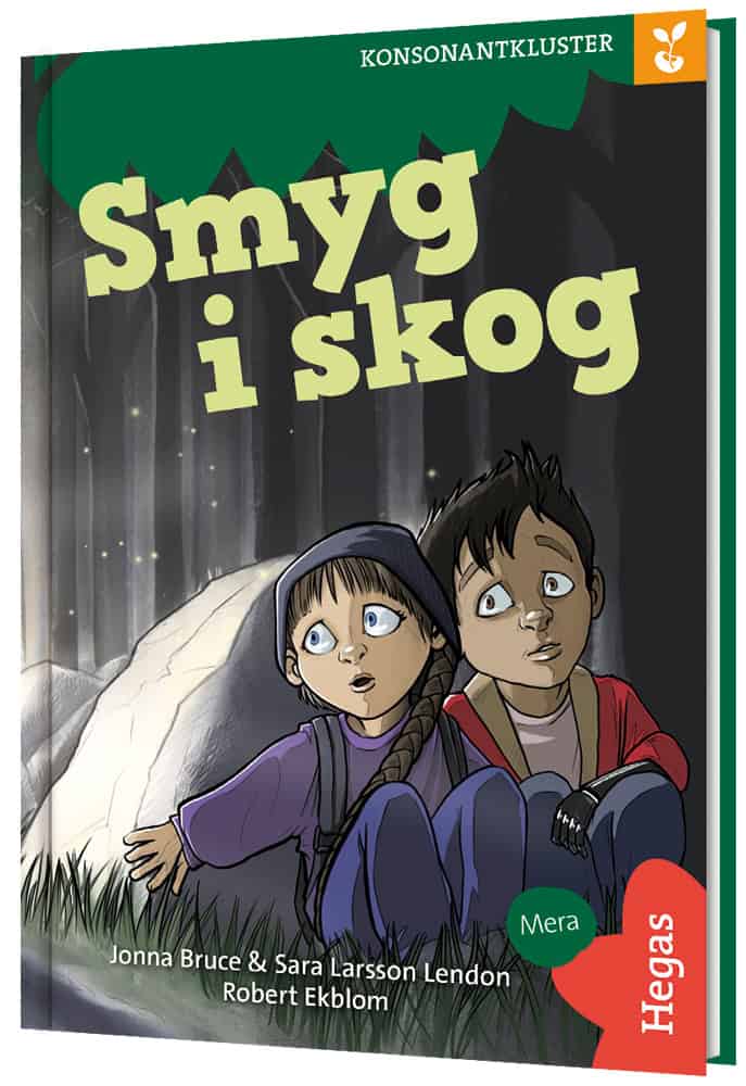 Bruce, Jonna ; Larsson Lendon, Sara : Grodden. Konsonantkluster – Smyg i skog