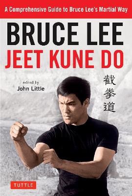 Bruce Lee : Bruce Lee Jeet Kune Do
