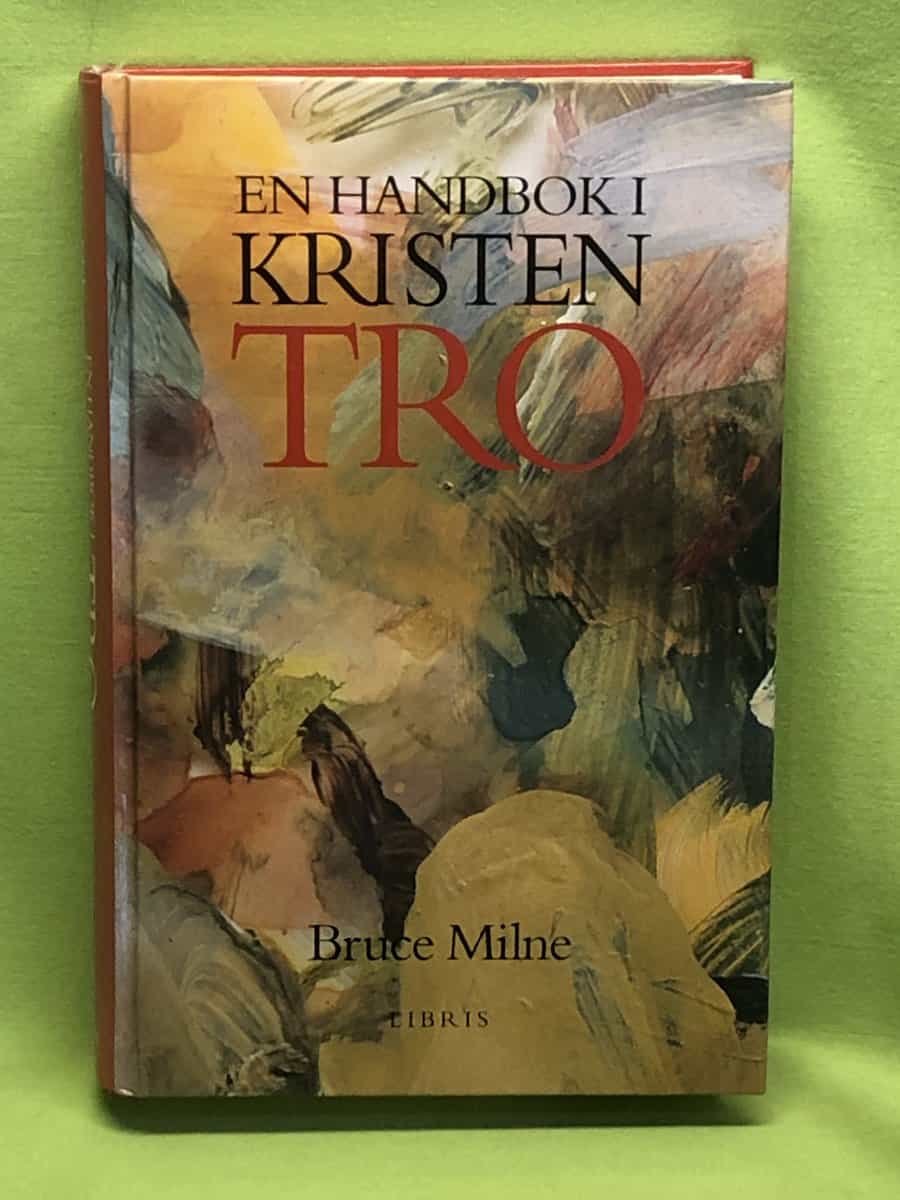 Bruce Milne : En handbok i kristen tro