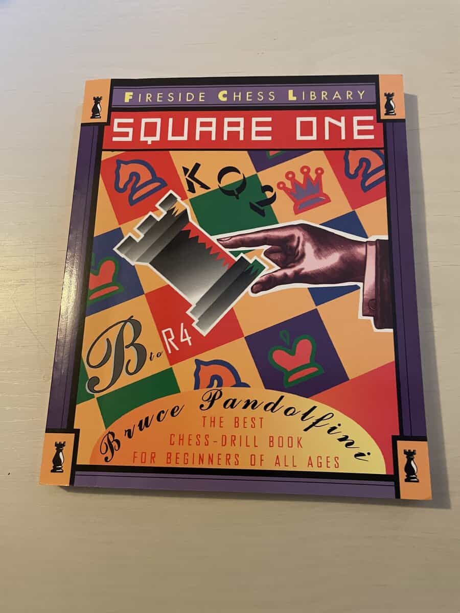 Bruce Pandolfini : Square One - The Best Chess-drill Book for beginners of all ages