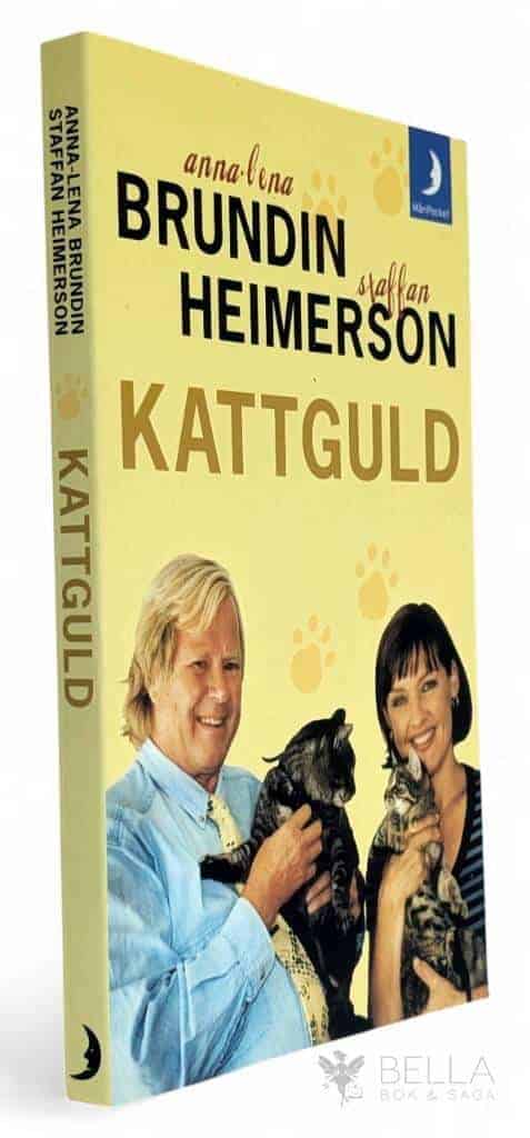 Brundin, Anna-Lena ; Staffan Heimerson : Kattguld