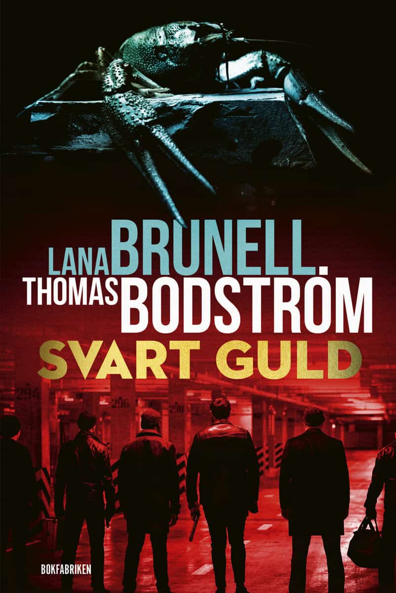 Brunell, Lana ; Bodström, Thomas : Svart guld