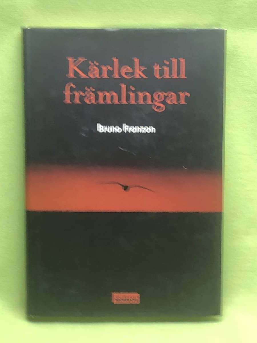 Bruno Franzon : Kärlek till främlingar
