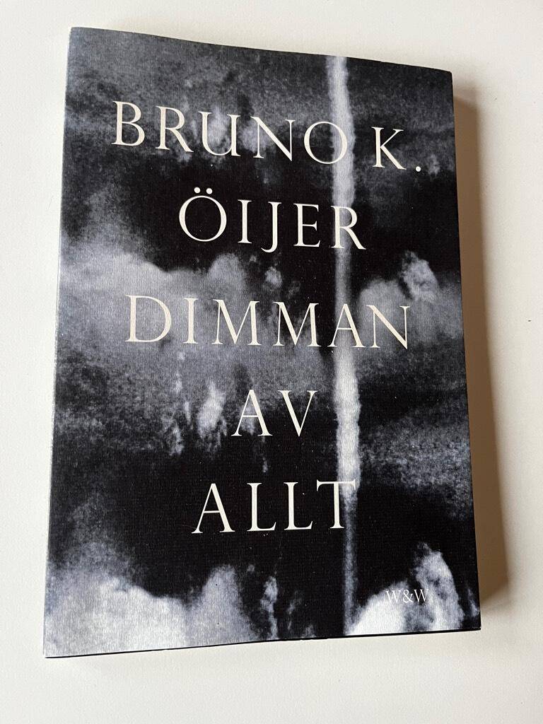 Bruno K. Öijer : Dimman av allt