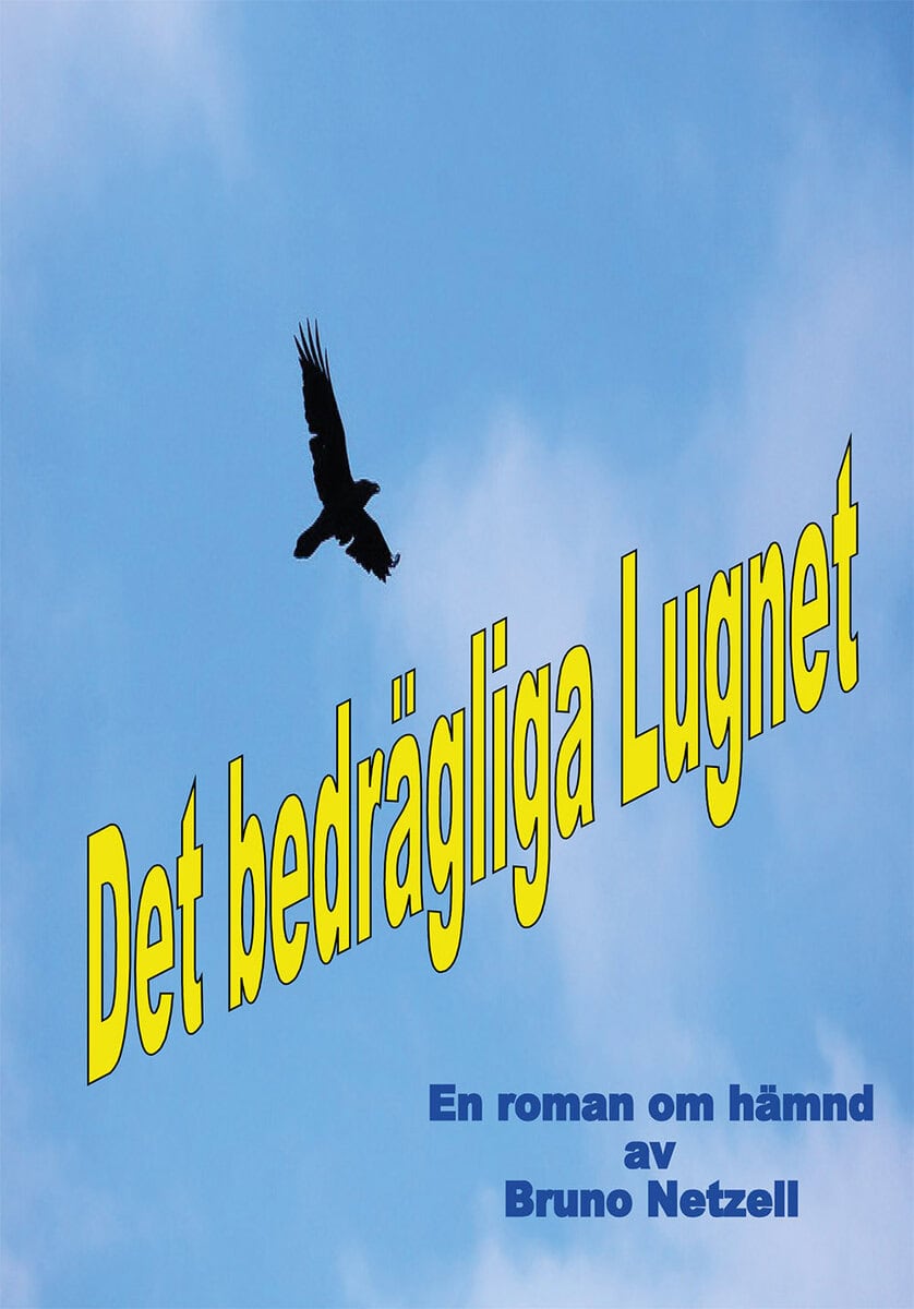 Bruno Netzell : Det bedrägliga Lugnet