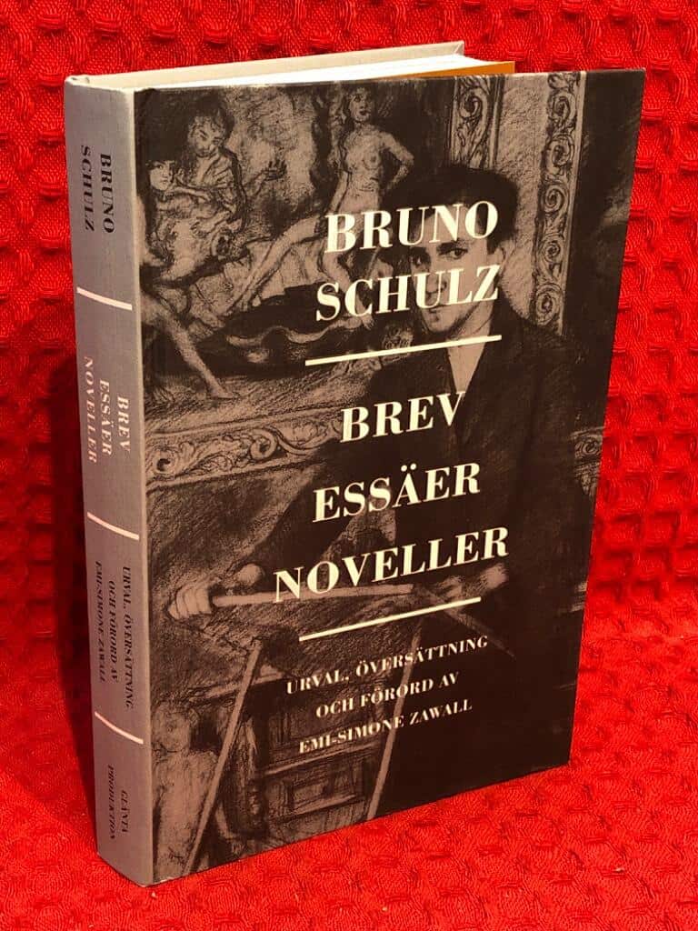Bruno Schulz : Brev, essäer, noveller