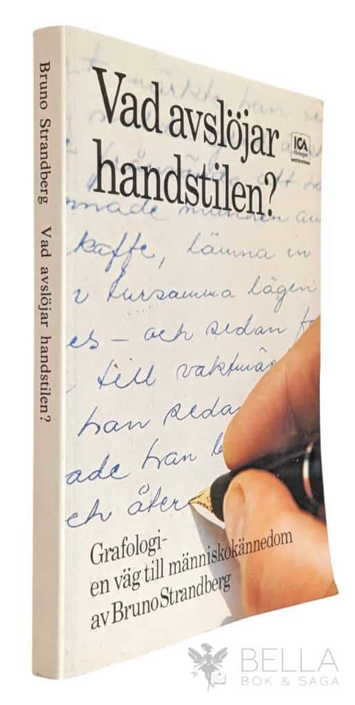 Bruno Strandberg : Vad avslöjar handstilen?