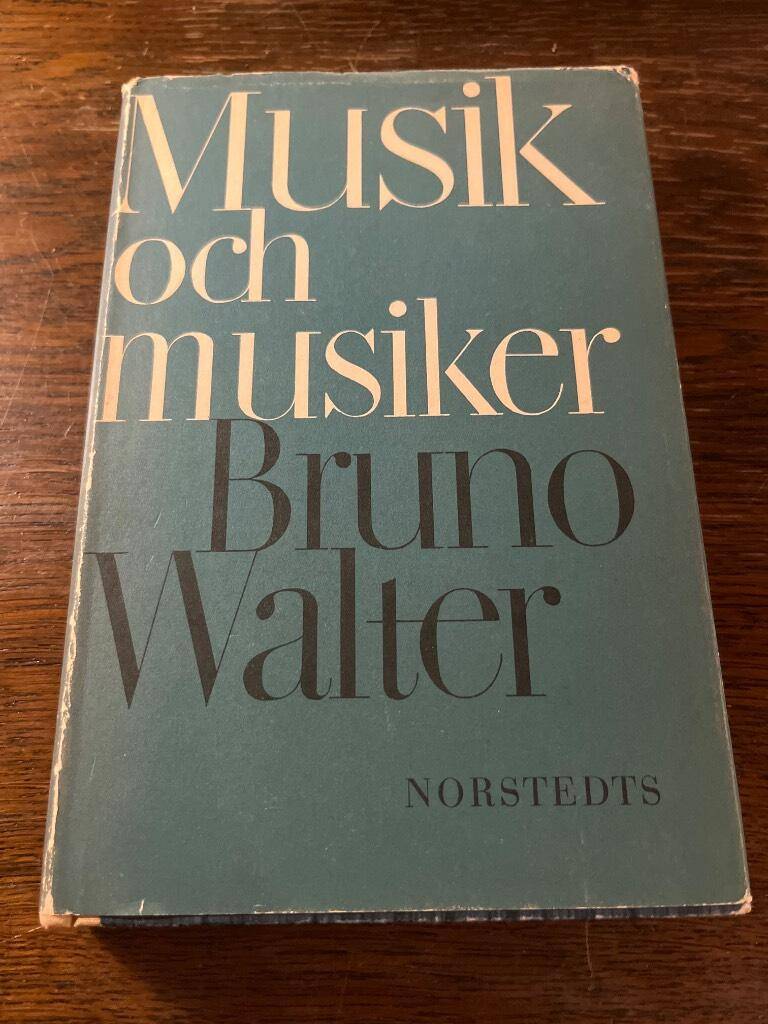 Bruno Walter : Musik utan musiker