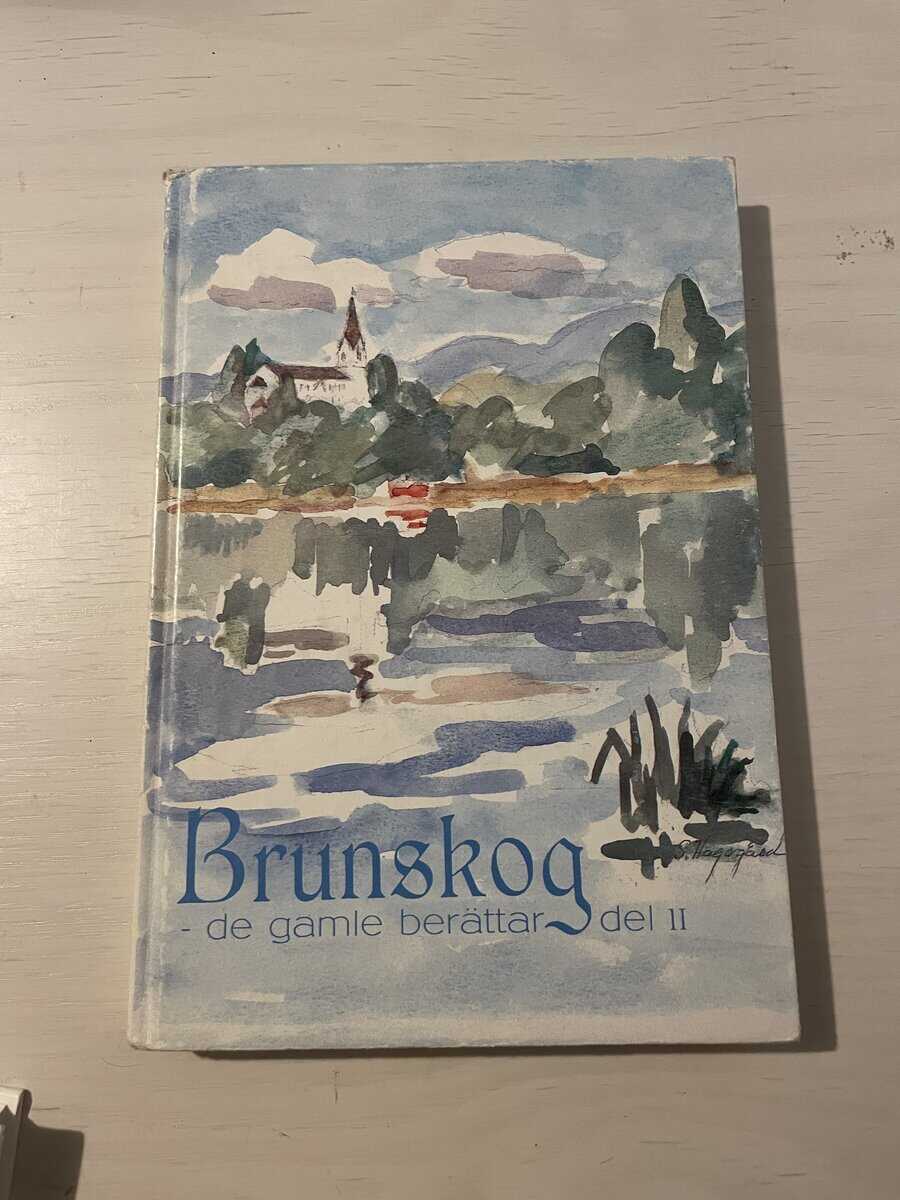 Brunskog - de gamle berättar del II (2)