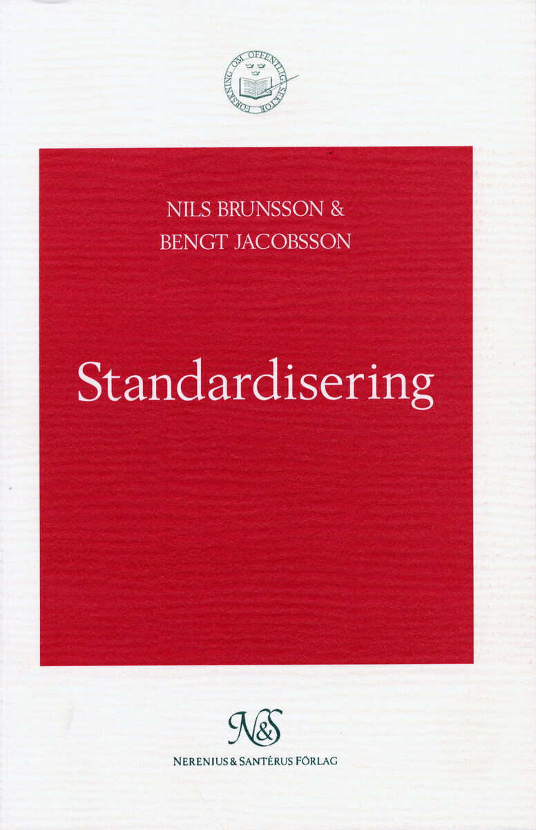 Brunsson, Nils ; Jacobsson, Bengt [red.] : Standardisering