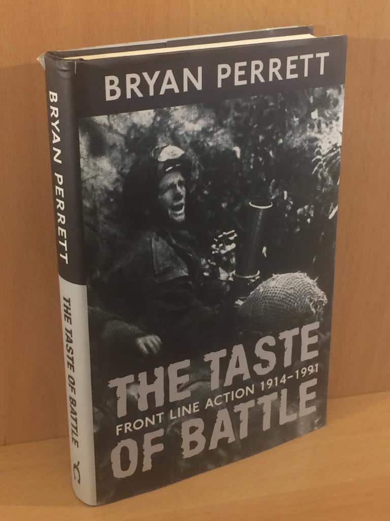 Bryan Perrett : The taste of battle