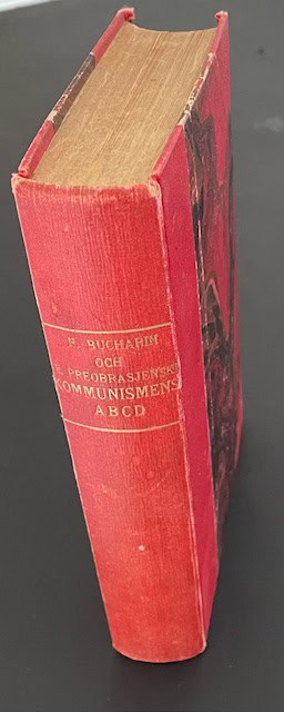 Bucharin, Nikolaj Ivanovič ; Preobraženskij, Evgenij Alekseevič. : Kommunismens ABCD. Del 1 och 2.