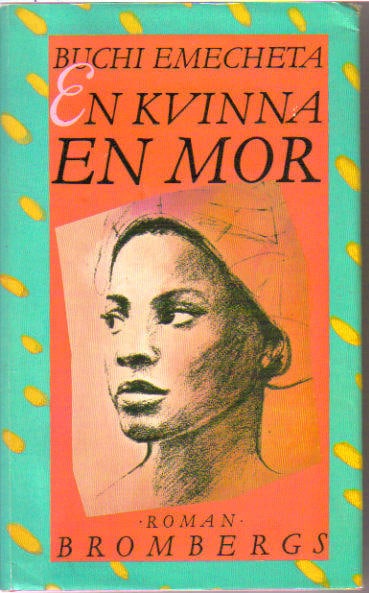 Buchi Emecheta : En kvinna en mor