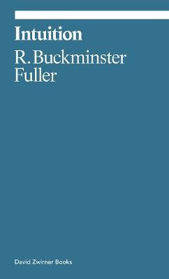 Buckminster Fuller : Intuition