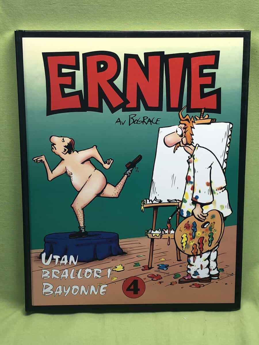 Bud Grace : Ernie 4 - Utan brallor i Bayonne