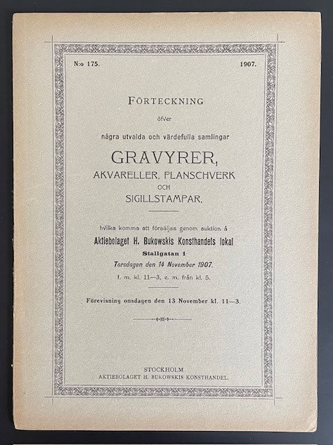 Bukowski katalog nr 175. : Förteckning öfver några utvalda och värdefulla samlingar gravyrer, akvareller, planschverk och sigillstampar.