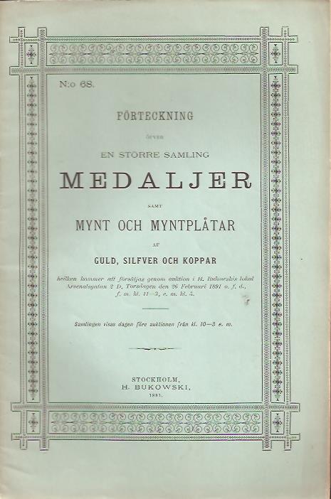 Bukowski katalog nr 68 : Förteckning öfver en större samling medaljer samt mynt och myntplåtar af guld, silfver och koppar