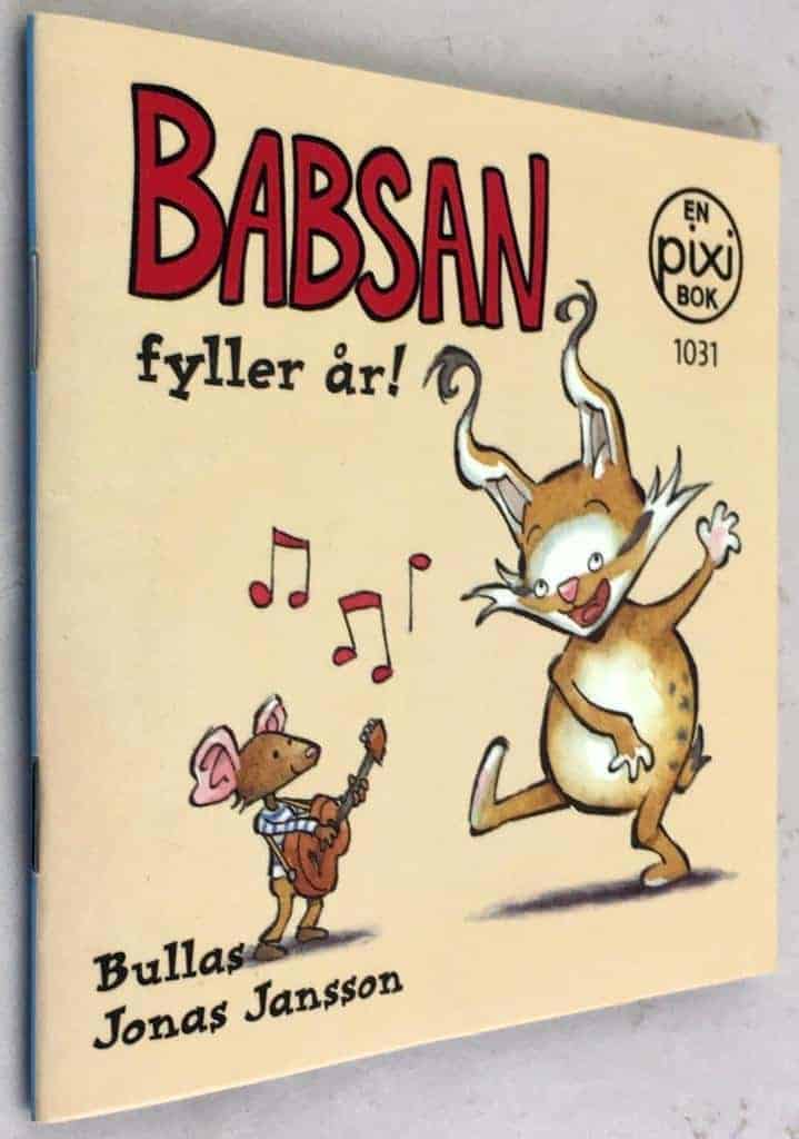 Bullas Jonas Jansson : Babsan fyller år! [Pixibok]