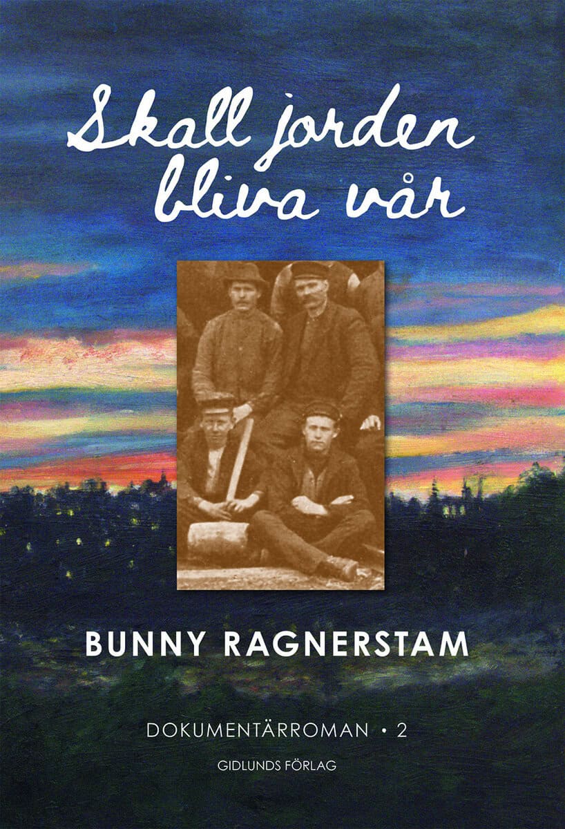Bunny Ragnerstam : Skall jorden bliva vår