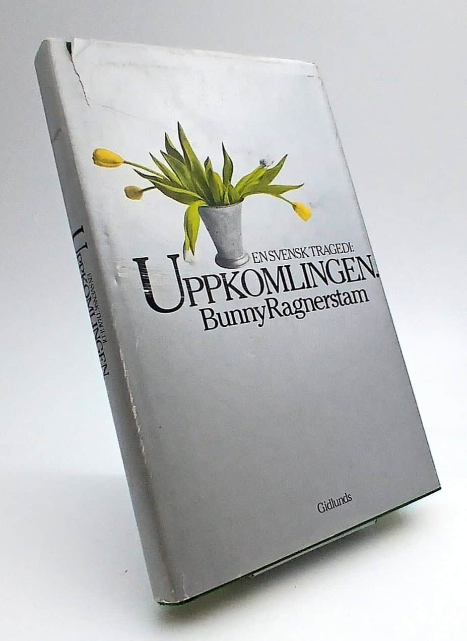Bunny Ragnerstam : Uppkomlingen