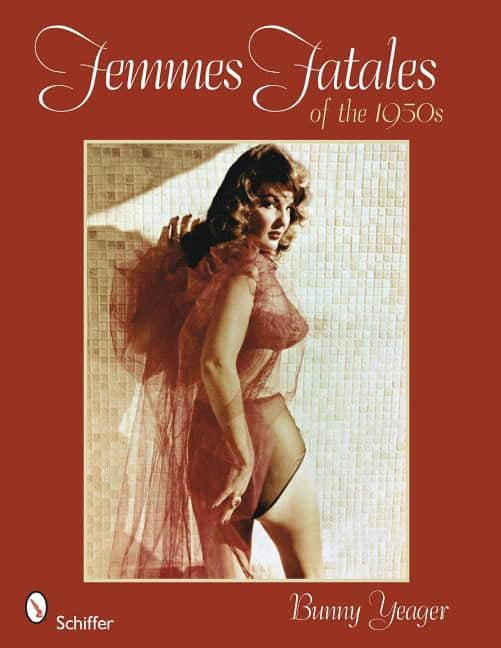 Bunny Yeager : Femmes fatales of the 1950s