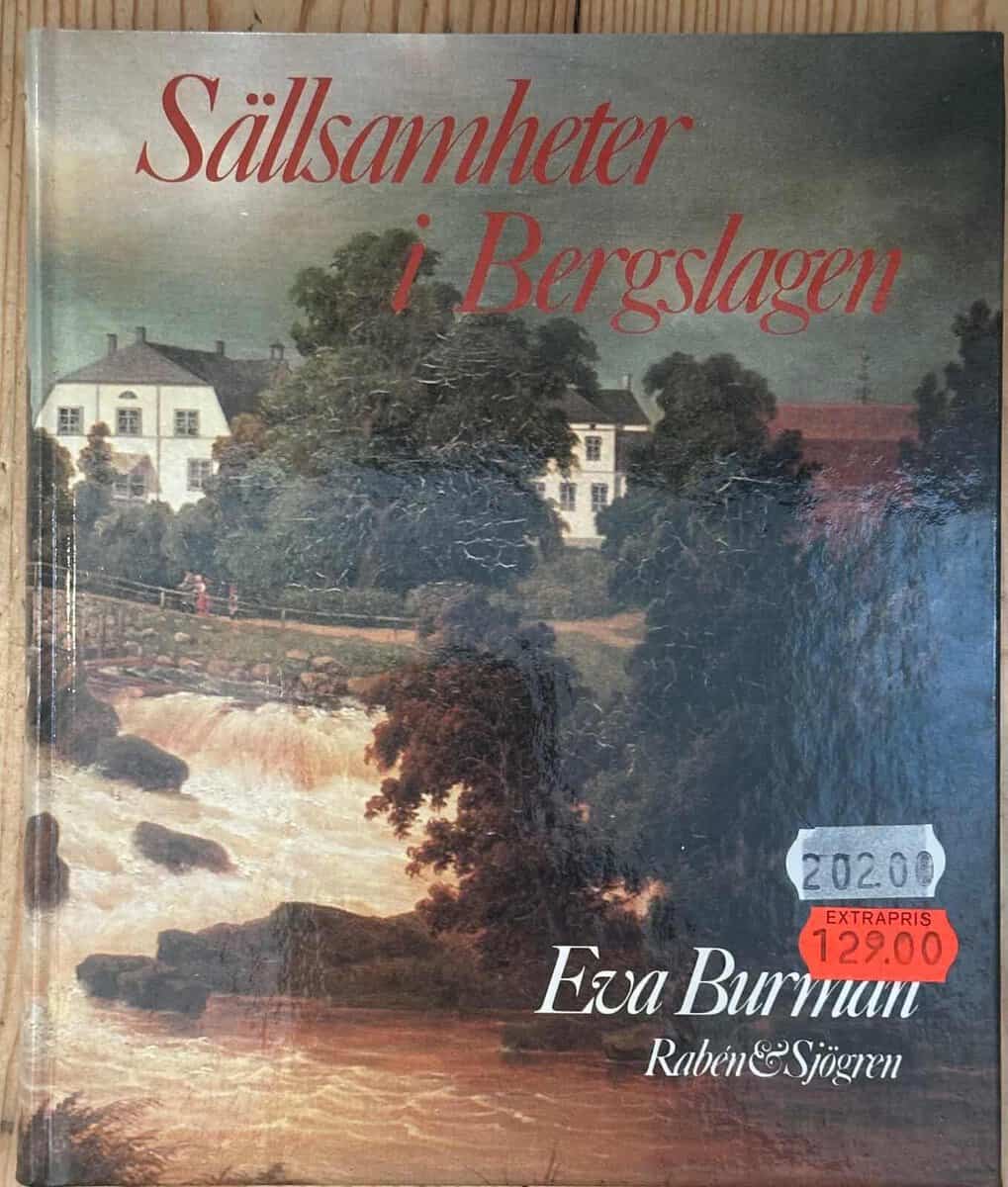 Burman, Eva ; Svenska turistföreningen [red.] : Sällsamheter i Bergslagen