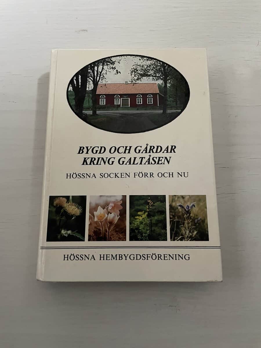 Bygd och gårdar kring Galtåsen - Hössna socken förr och nu