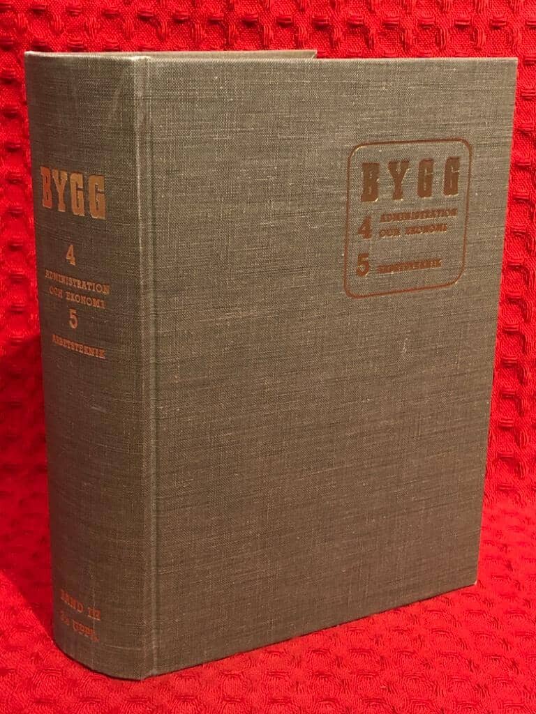 Bygg - band 3 (4 Administration och ekonomi, 5 Arbetsteknik)