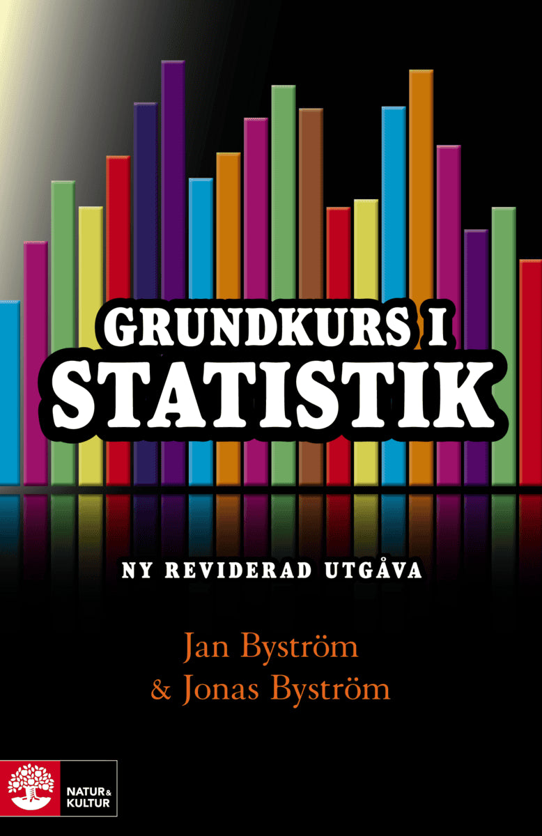 Byström, Jan ; Byström, Jonas : Grundkurs i statistik