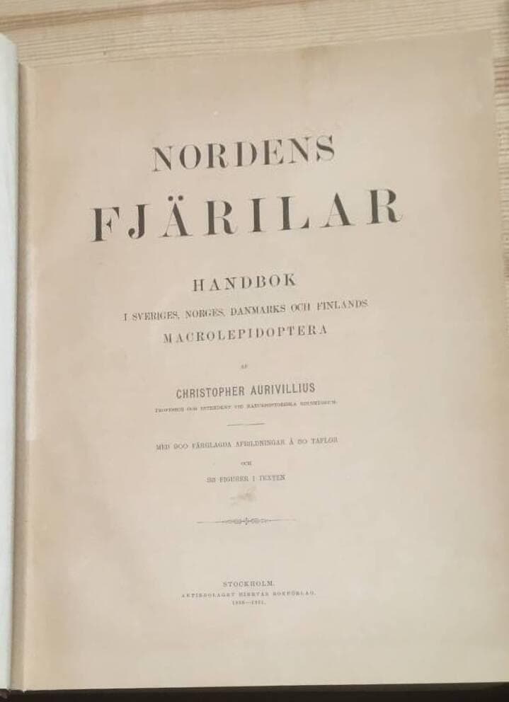 C Aurivillius : Nordens fjärilar. Handbok i Sveriges, Norges, Danmarks och Finlands Macrolepidoptera