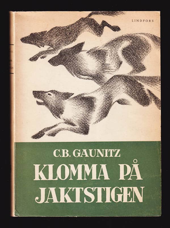 C. B. Gaunitz : Klomma på jaktstigen
