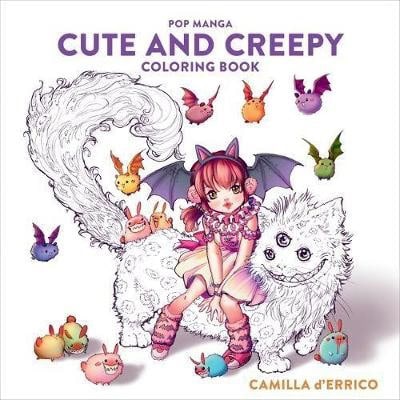C D'errico : Pop Manga Cute and Creepy Coloring Book