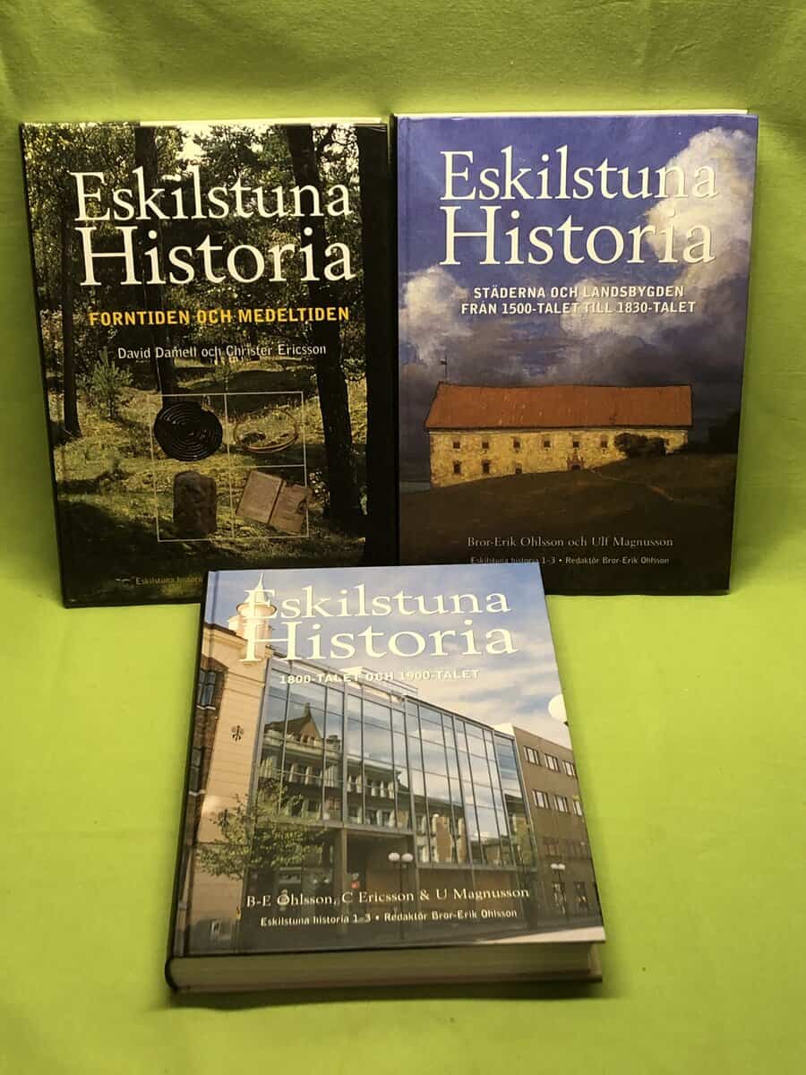 B-E Ohlsson, C Ericsson, U Magnusson : Eskilstuna historia 1-3 (3 band)