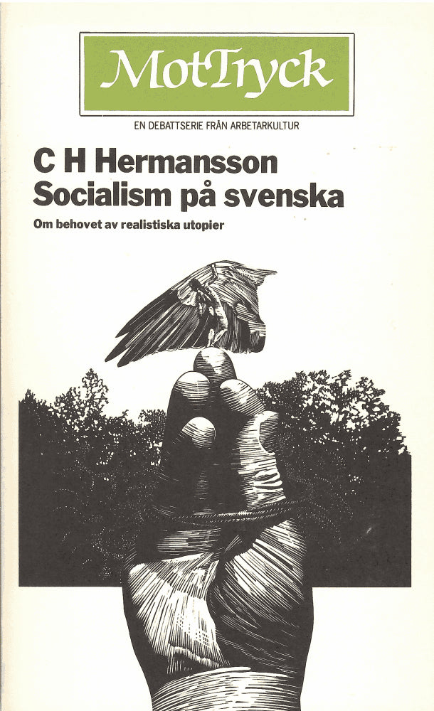 C. H. Hermansson : Socialism på svenska