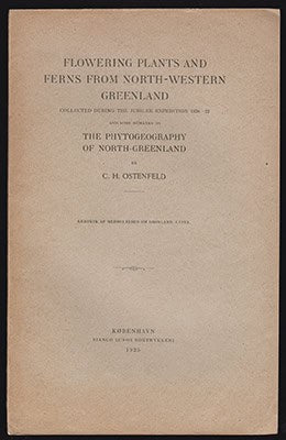 C. H. Ostenfeld : Flowering Plants and Ferns from North-Western Greenland. Collected during the Jubilee Expedition 1920-22 and some remarks on The Phytogeography of North-Greenland