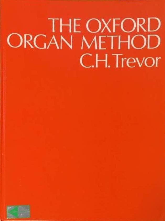 C. H. Trevor : The Oxford organ method