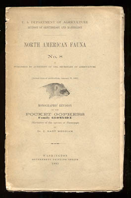 C. Hart Merriam : Monograohic Revision of the Pocket Gophers