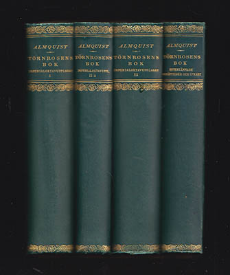 C. J. L. Almquist : Törnrosens bok. Band I + II:2 [band II:1 saknas] + III + IV Efterlämnade berättelser och utkast