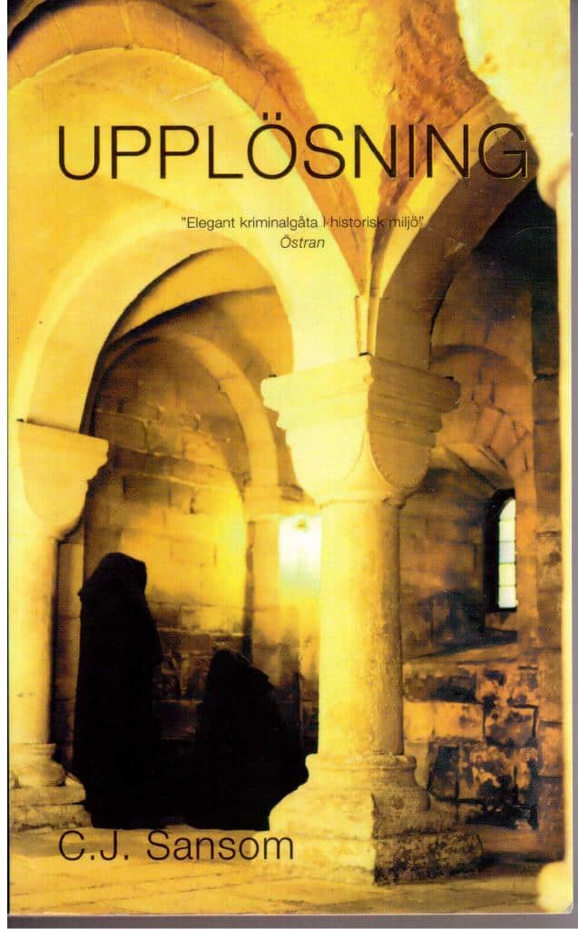 C. J Sansom : Upplösning